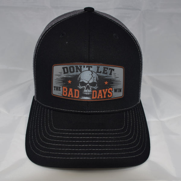 Don’t Let the Bad Days Win Mesh-Back Trucker Hat – Acrylic Patch