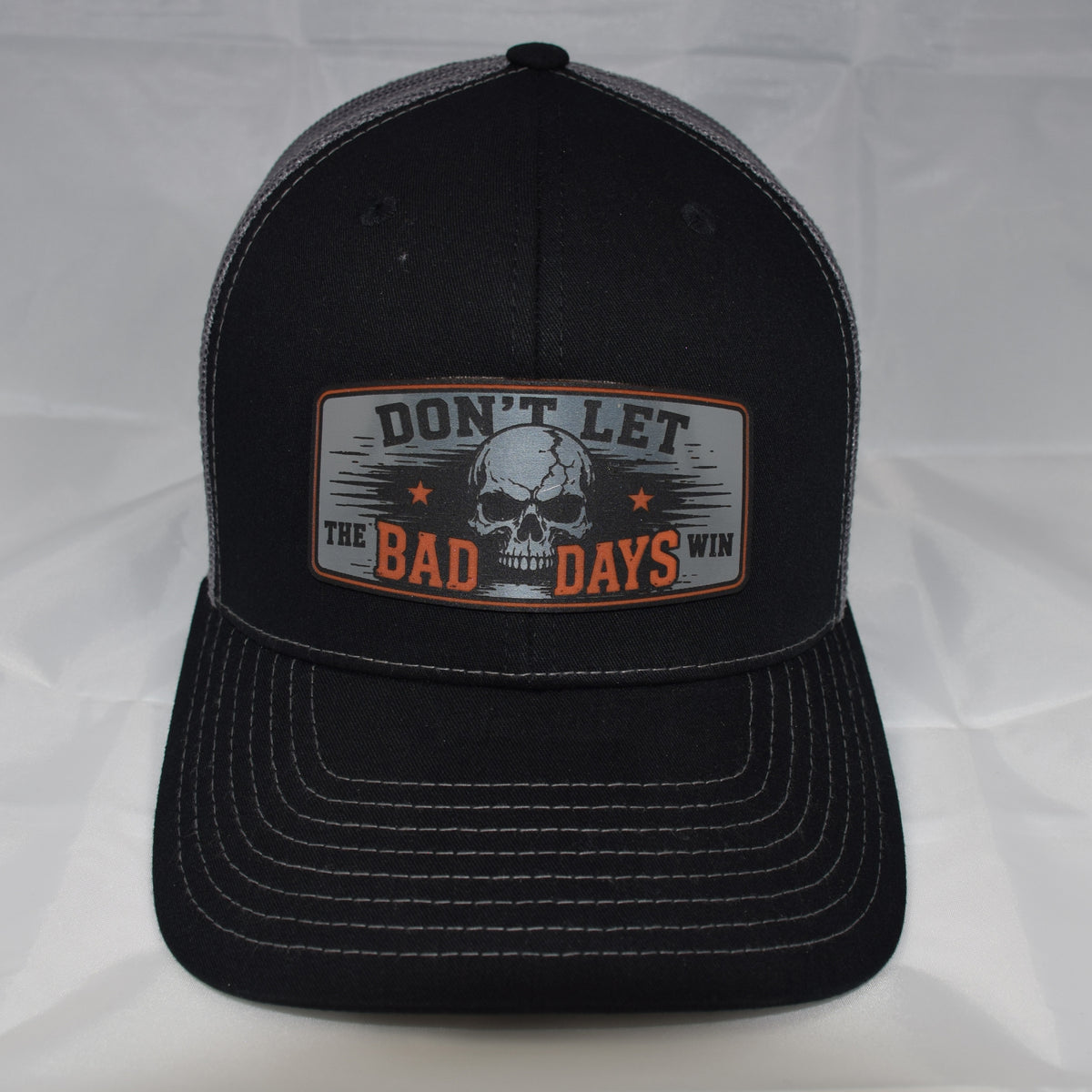 Don’t Let the Bad Days Win Mesh-Back Trucker Hat – Acrylic Patch