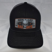 Don’t Let the Bad Days Win Mesh-Back Trucker Hat – Acrylic Patch